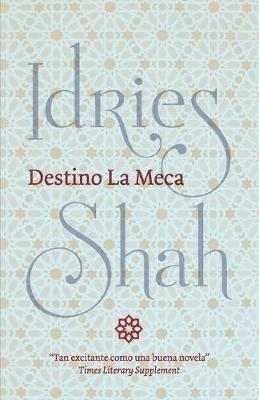 Destino La Meca - Idries Shah - cover