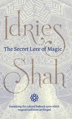 The Secret Lore of Magic - Idries Shah - cover