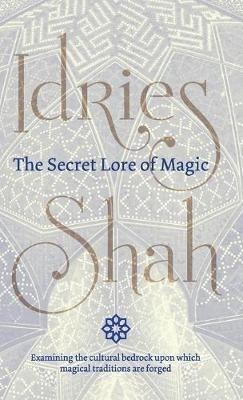 The Secret Lore of Magic - Idries Shah - cover
