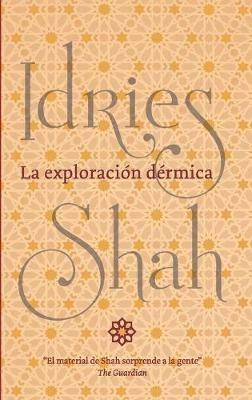 La exploracion dermica - Idries Shah - cover
