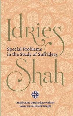 Special Problems in the Study of Sufi ideas - Idries Shah - cover