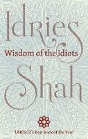 Wisdom of the Idiots - Idries Shah - cover