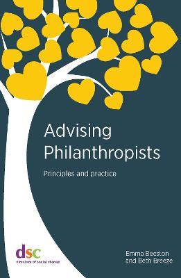 Advising Philanthropists: Principles and Practice - Emma Beeston,Beth Breeze - cover
