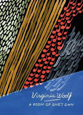 A Room of One's Own and Three Guineas (Vintage Classics Woolf Series) - Virginia Woolf - cover