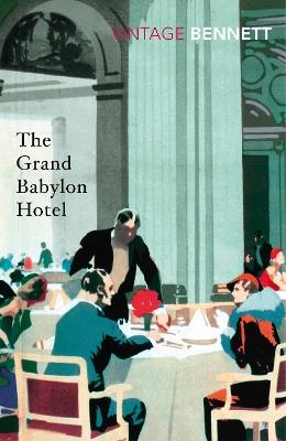 The Grand Babylon Hotel - Arnold Bennett - cover