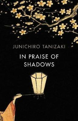 In Praise of Shadows: Vintage Design Edition - Junichiro Tanizaki - cover