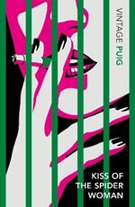 Kiss of the Spider Woman: The Queer Classic Everyone Should Read