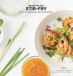 Stir-Fry: Over 70 delicious one-wok meals