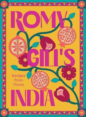 Romy Gill's India: Recipes from Home - Romy Gill - cover