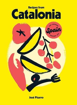 Recipes from Catalonia - José Pizarro - cover