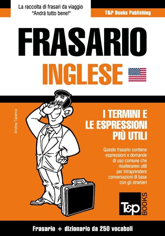 Frasario Italiano-Inglese e mini dizionario da 250 vocaboli - Andrey Taranov - ebook