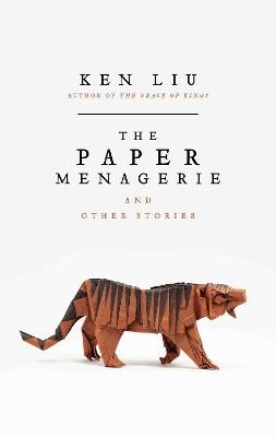 The Paper Menagerie - Ken Liu - cover