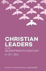 Christian Leaders of the Seventeenth Century