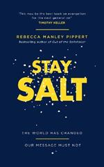 Stay Salt: The World Has Changed: Our Message Must Not