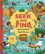 Seek and Find: Old Testament Bible Stories: With over 450 things to find and count!