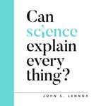 Can Science Explain Everything?