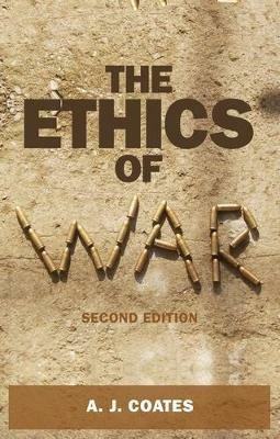 The Ethics of War - A. J. Coates - cover