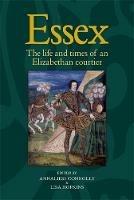 Essex: The Cultural Impact of an Elizabethan Courtier - cover