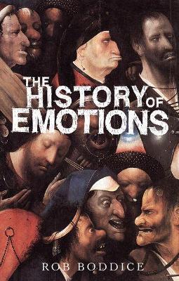 The History of Emotions - Rob Boddice - cover