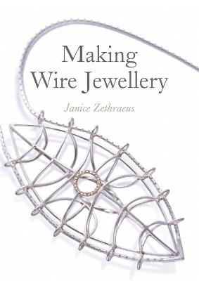 Making Wire Jewellery - Janice Zethraeus - cover