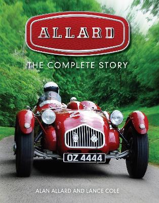 Allard: The Complete Story - Alan Allard,Lance Cole - cover