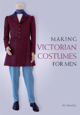 Making Victorian Costumes for Men - Sil Devilly - cover