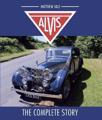 Alvis: The Complete Story - Matthew Vale - cover