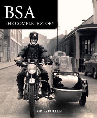 BSA: The Complete Story - Greg Pullen - cover