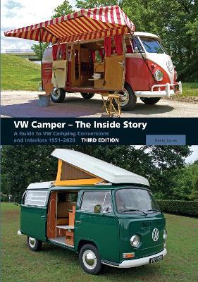 VW Camper - The Inside Story: A Guide to VW Camping Conversions and Interiors 1951-2012 Third Edition - David Eccles - cover
