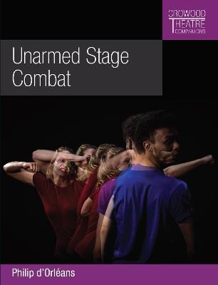 Unarmed Stage Combat - Philip d'Orleans - cover