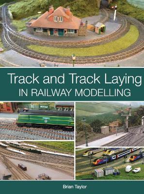 Track and Track Laying in Railway Modelling - Brian Taylor - cover