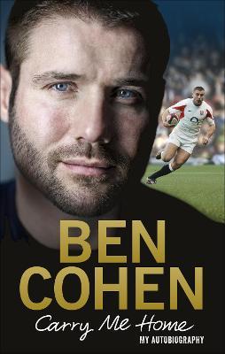 Carry Me Home: My Autobiography - Ben Cohen - cover