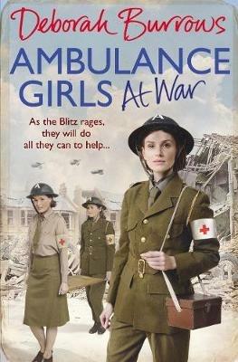 Ambulance Girls At War - Deborah Burrows - cover