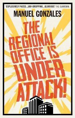 The Regional Office is Under Attack! - Manuel Gonzales - cover