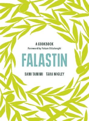 Falastin: A Cookbook - Sami Tamimi,Tara Wigley - cover