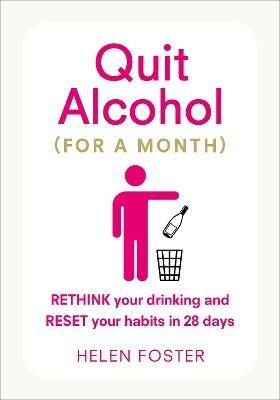 Quit Alcohol (for a month) - Helen Foster - cover