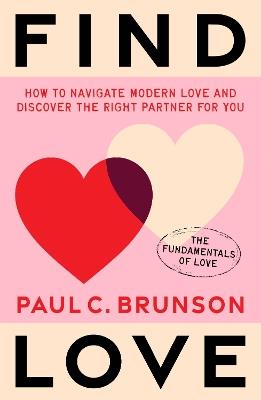 Find Love: How to navigate modern love and discover the right partner for you - Paul Brunson - cover