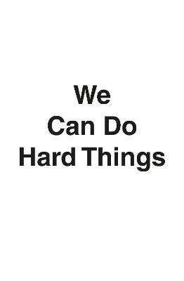 We Can Do Hard Things: Answers to Life's 20 Questions - Glennon Doyle,Abby Wambach,Amanda Doyle - cover