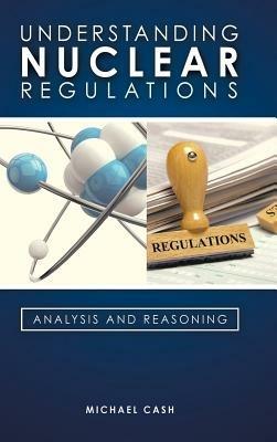 Understanding Nuclear Regulations - Michael Cash - cover