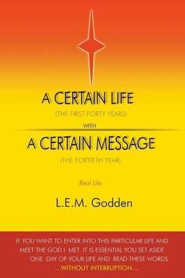 A Certain Life - L.E.M. Godden - cover