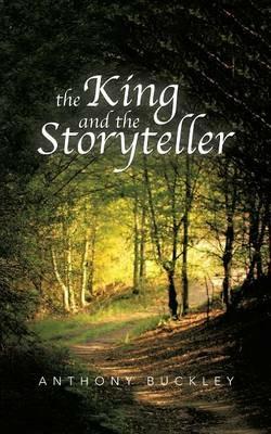 The King and the Storyteller - Anthony Buckley - cover