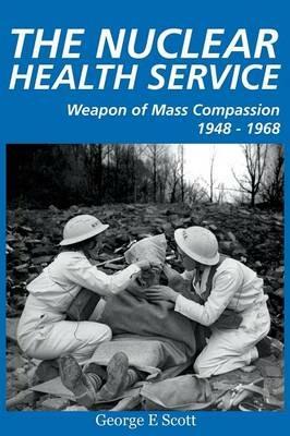 The Nuclear Health Service - George E Scott - cover