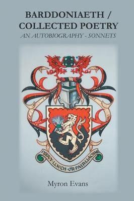Barddoniaeth Collected Poetry: An Autobiography - Sonnets - Myron Evans - cover