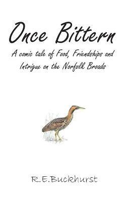 Once Bittern - R. E. Buckhurst - cover