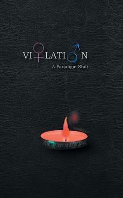 Violation: A Paradigm Shift - Dennis Wilton - cover