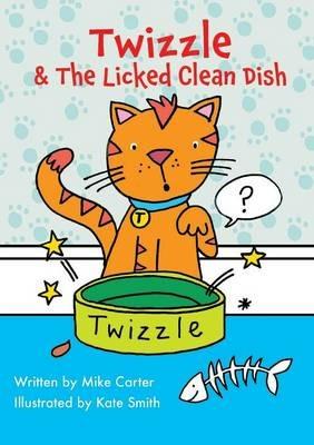 Twizzle & The Licked Clean Dish - Mike Carter - cover