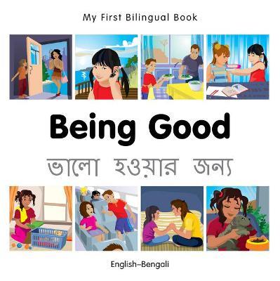 My First Bilingual Book -  Being Good (English-Bengali) - Milet Publishing - cover