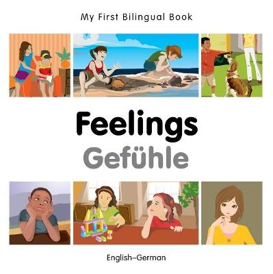 My First Bilingual Book -  Feelings (English-German) - Milet Publishing - cover