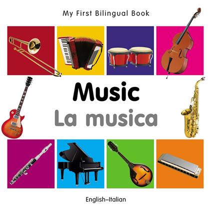 My First Bilingual Book–Music (English–Italian) - Milet Publishing - ebook
