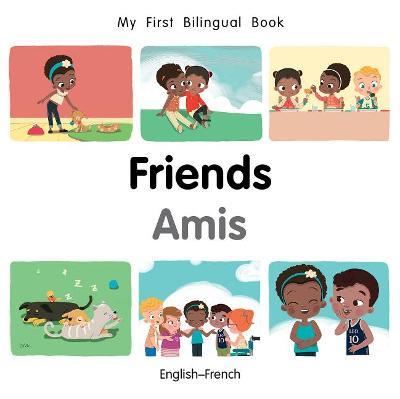 My First Bilingual BookFriends (EnglishFrench) - Patricia Billings - cover